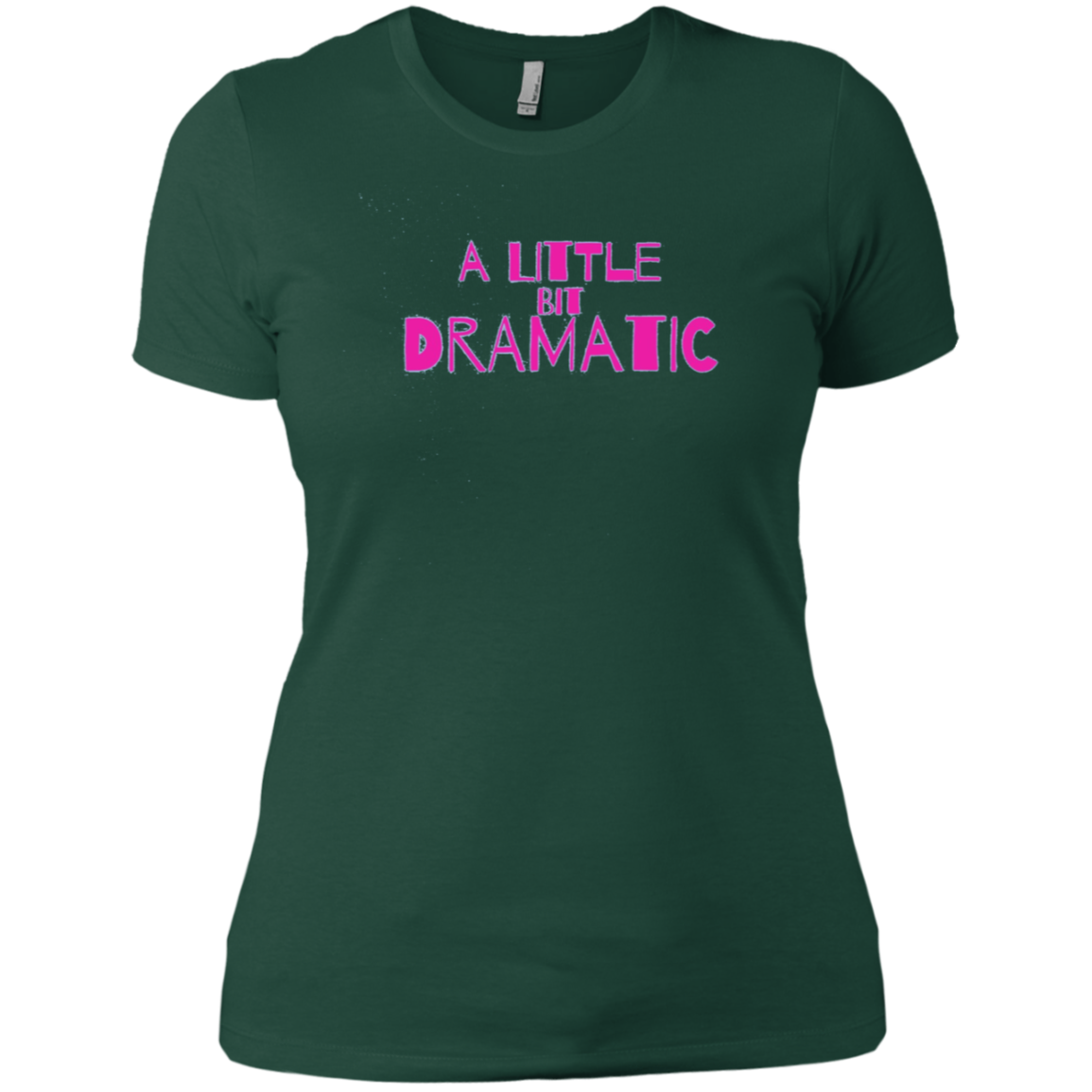 A Little Bit Dramatic Shirt movie tee quote for drama queen