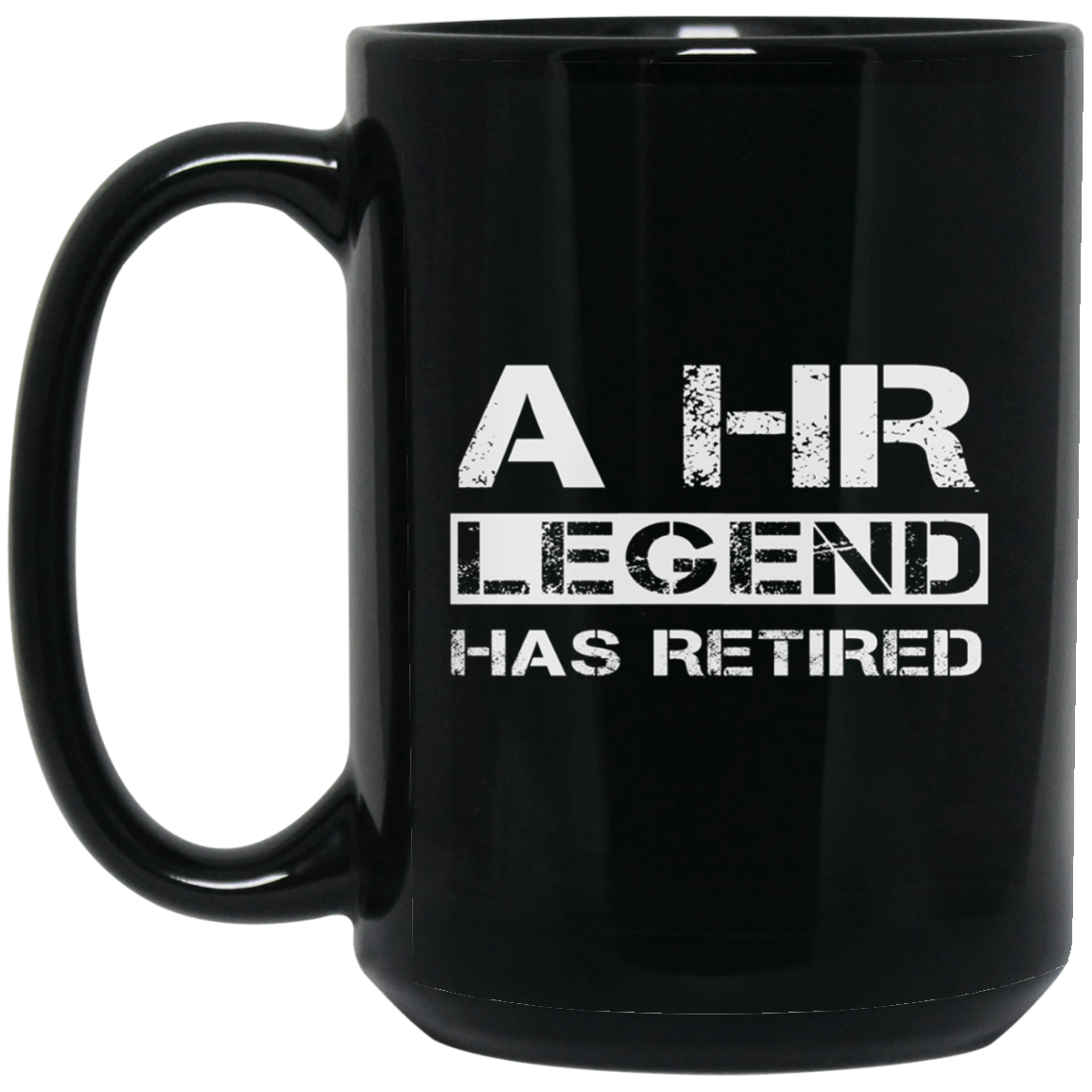 A Human Resources Legend Has Retired Gift Long Sleeve Shirt