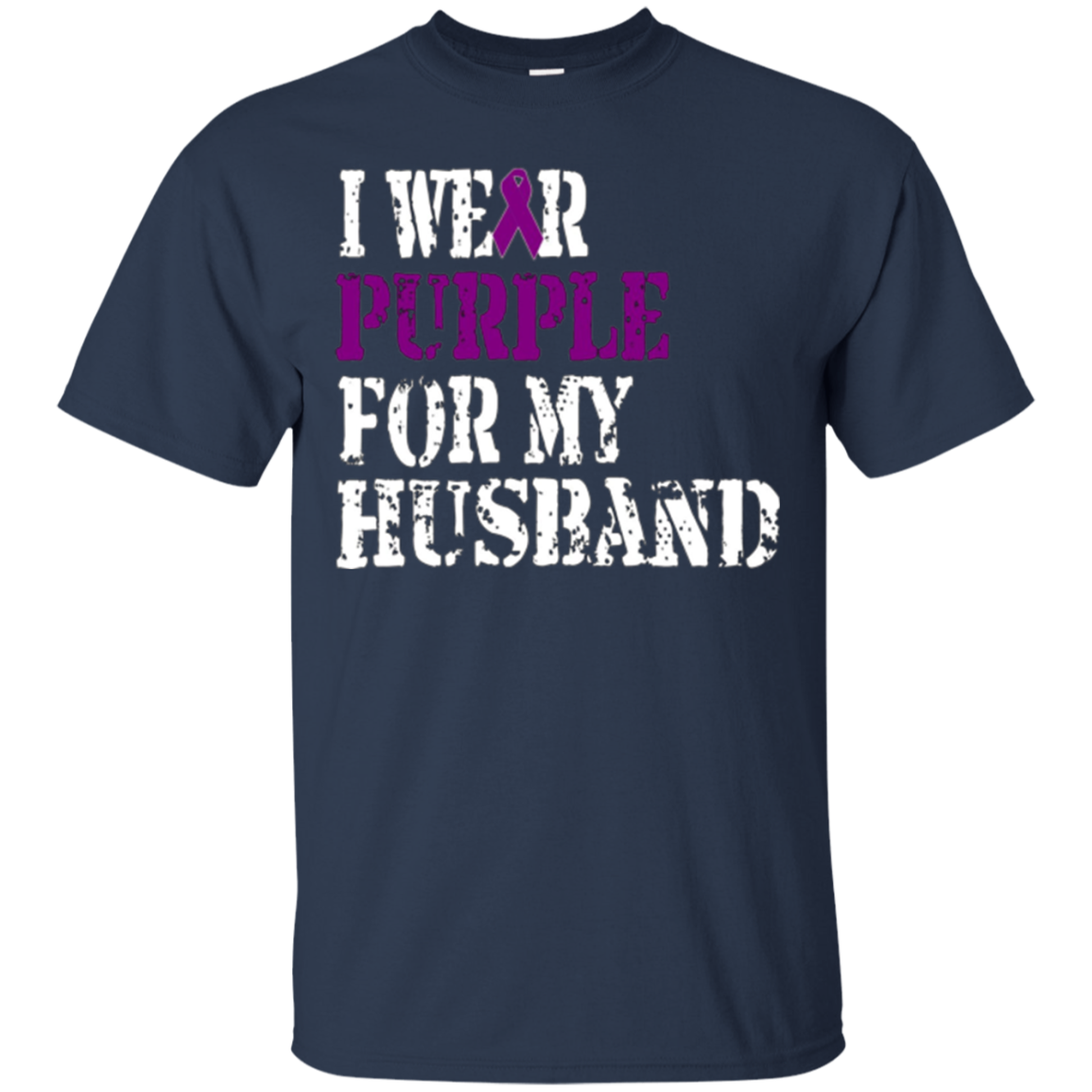 Alzheimer's Awareness T Shirt I Wear Purple For My Husband