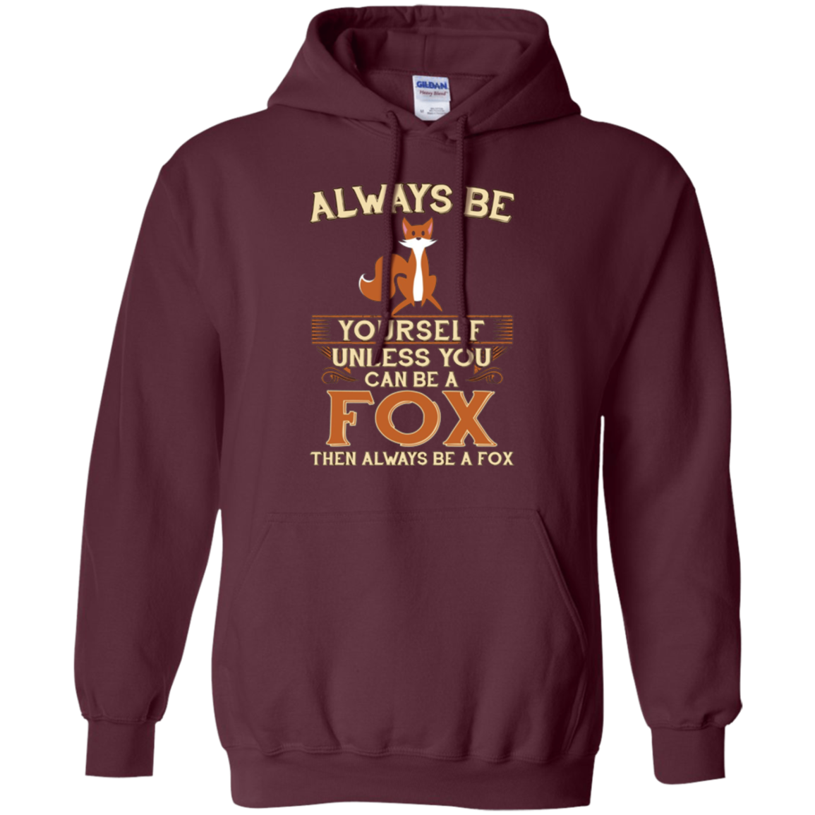 Always Be Yourself Unless You Can Be A Fox Shirt Funny Gift