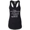 Image of Architecture Is the Thoughtful Making Of Space T Shirt