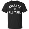 Image of Atlanta vs. All Y'all T-shirt for a Proud Atlantan