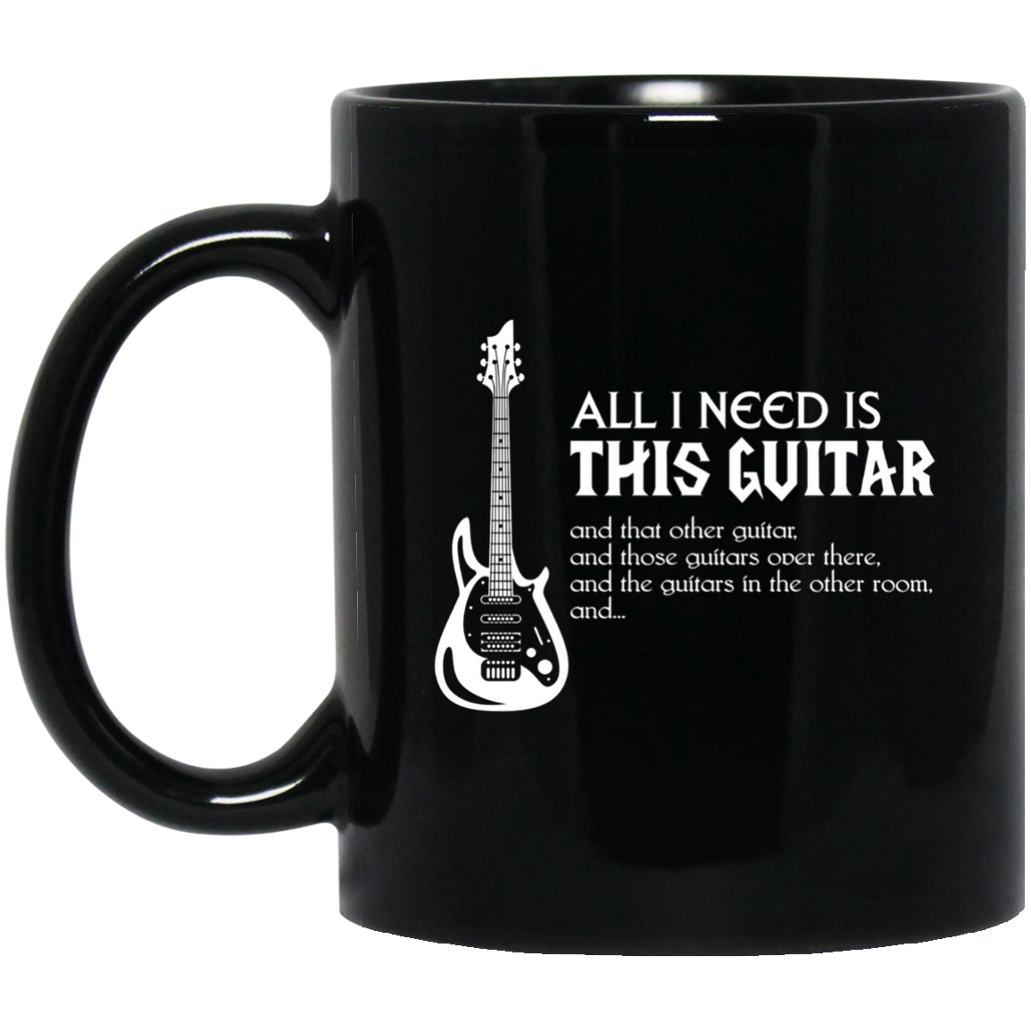 All I Need Is This Guitar Guitarist T-Shirt