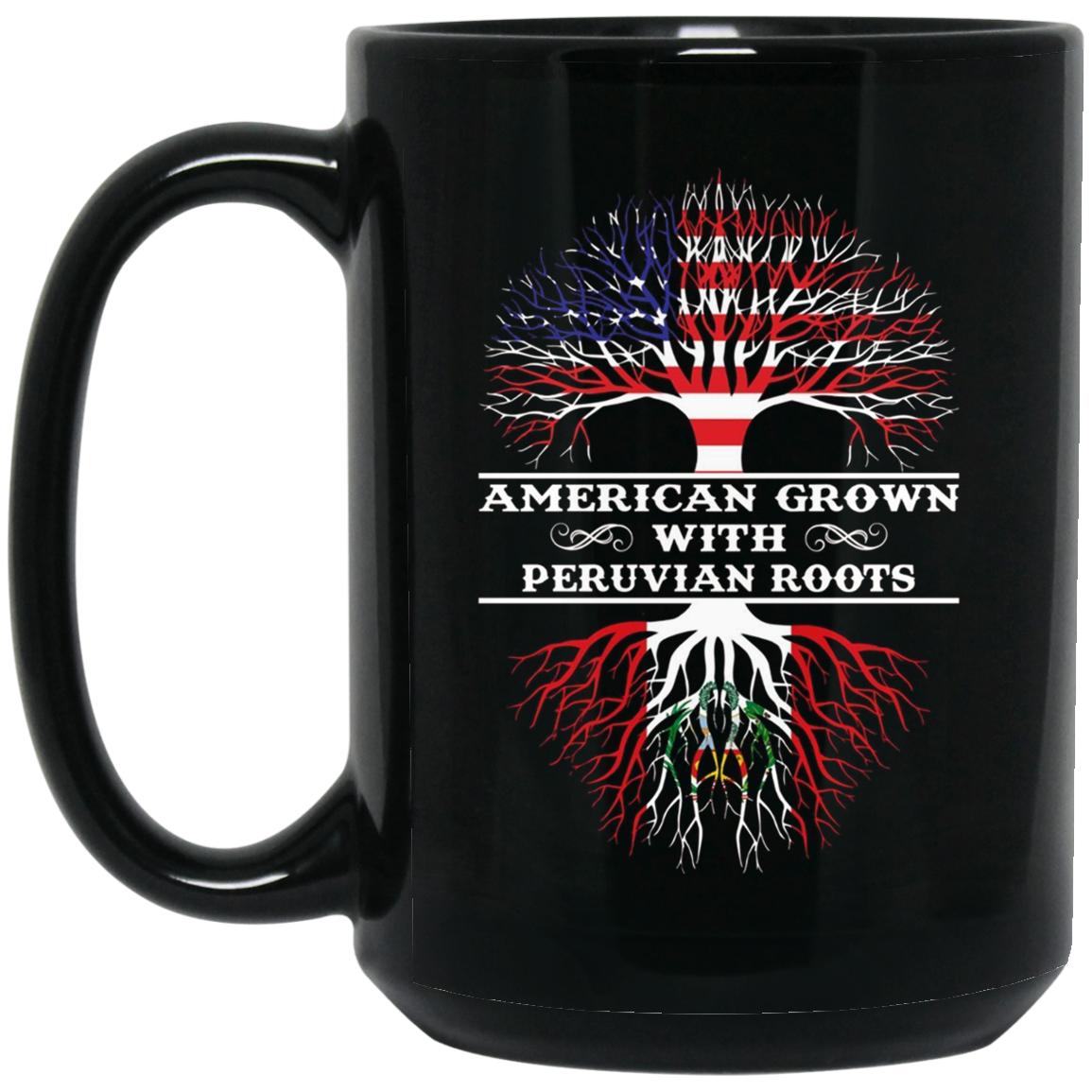 American Grown With PERUVIAN Roots Tee Shirt