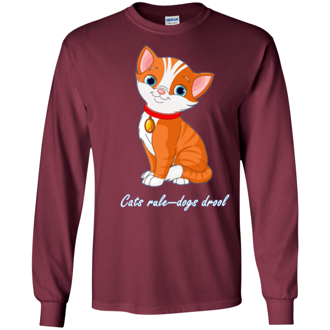 "Cats Rule--Dogs Drool" T-Shirt for Dog Haters