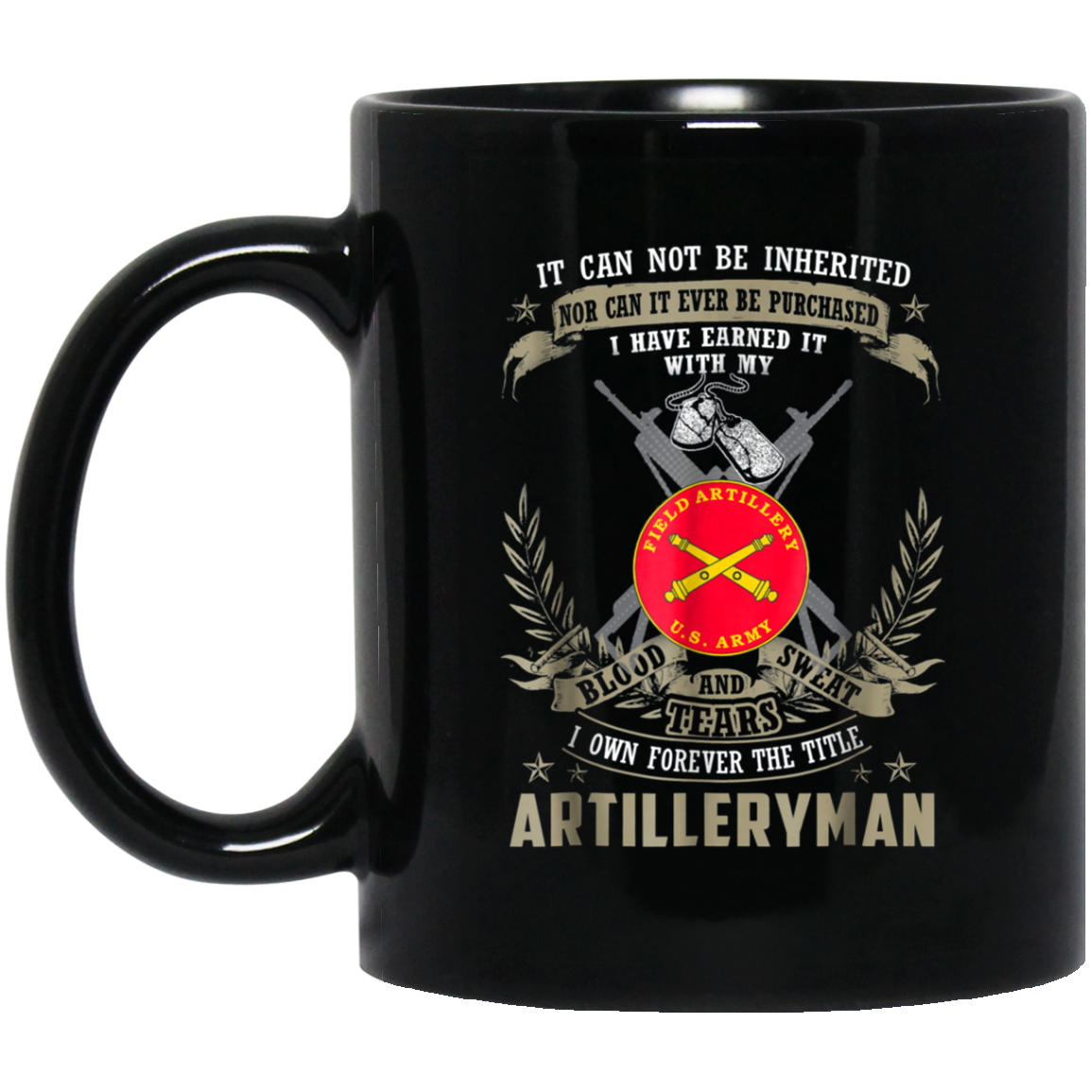 Artilleryman T-shirt, It Can Not Be Inherited Or Purchase