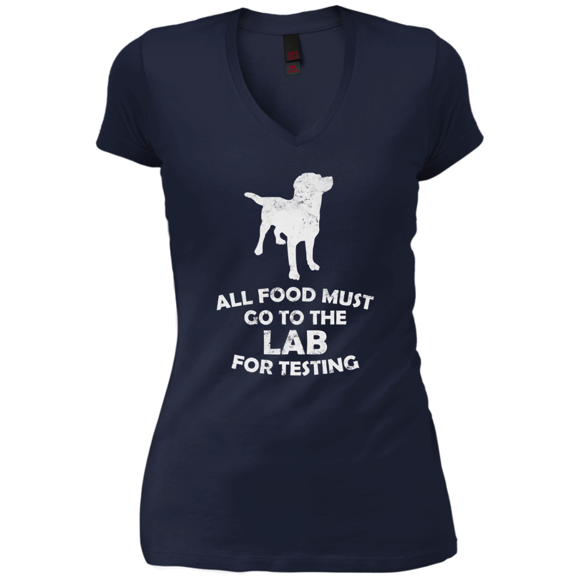 All Food Must Go To The Lab For Testing Black Lab T-Shirt