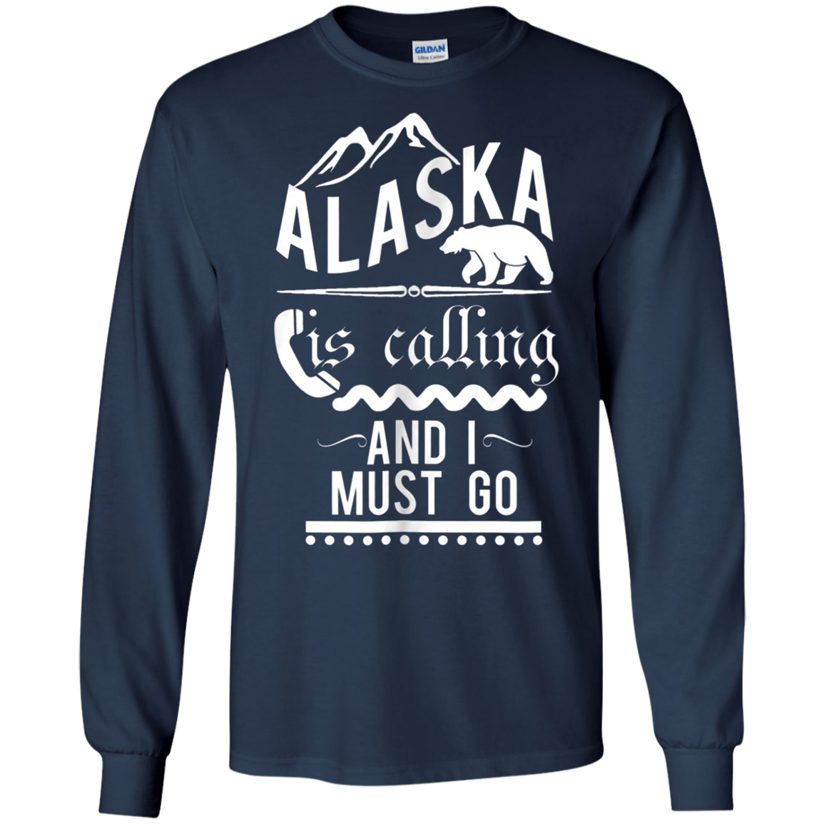 Alaska is Calling and I Must Go Shirt Funny Alaskan Gift