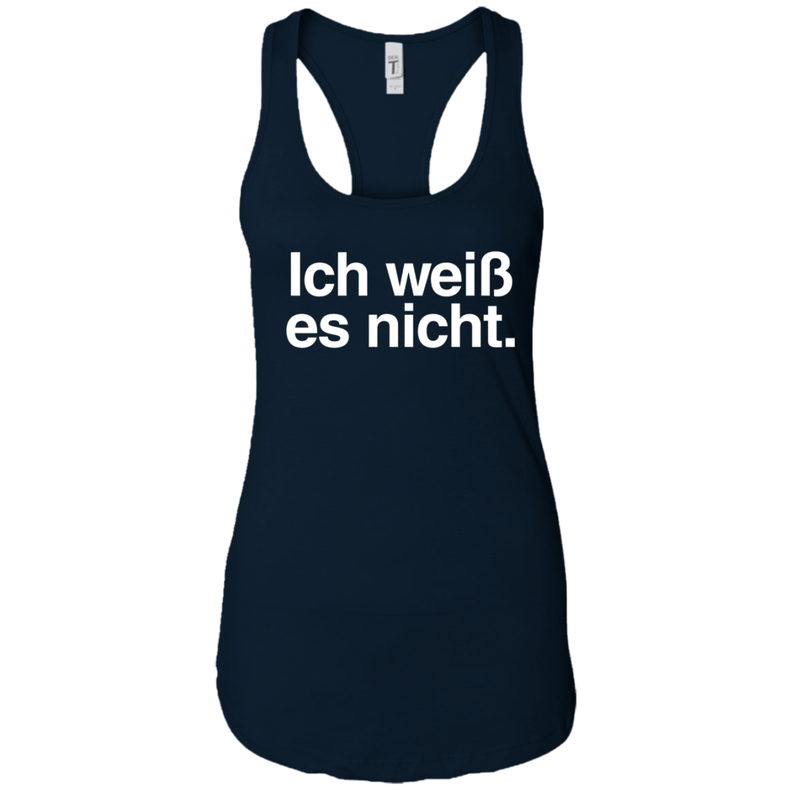 "Ich Weiss Es Nicht" Funny German Teacher Student Shirt