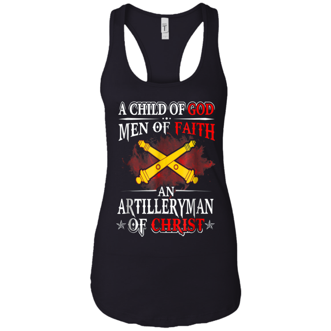 Artilleryman Of Christ A Child Of God Men Of Faith T-shirt