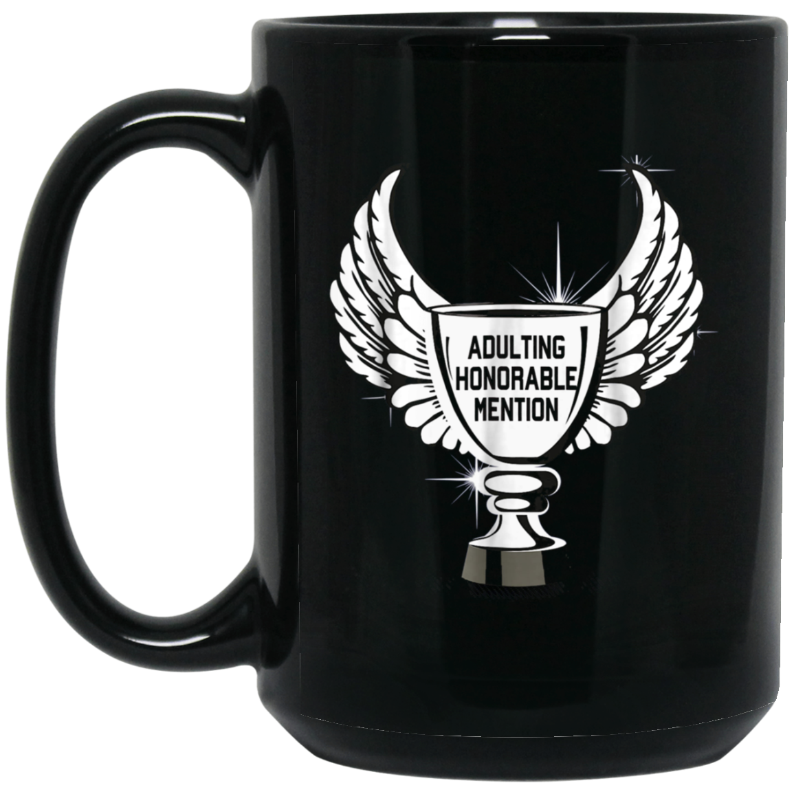 Adulting Honorable Mention Funny Trophy Graphic T-Shirt