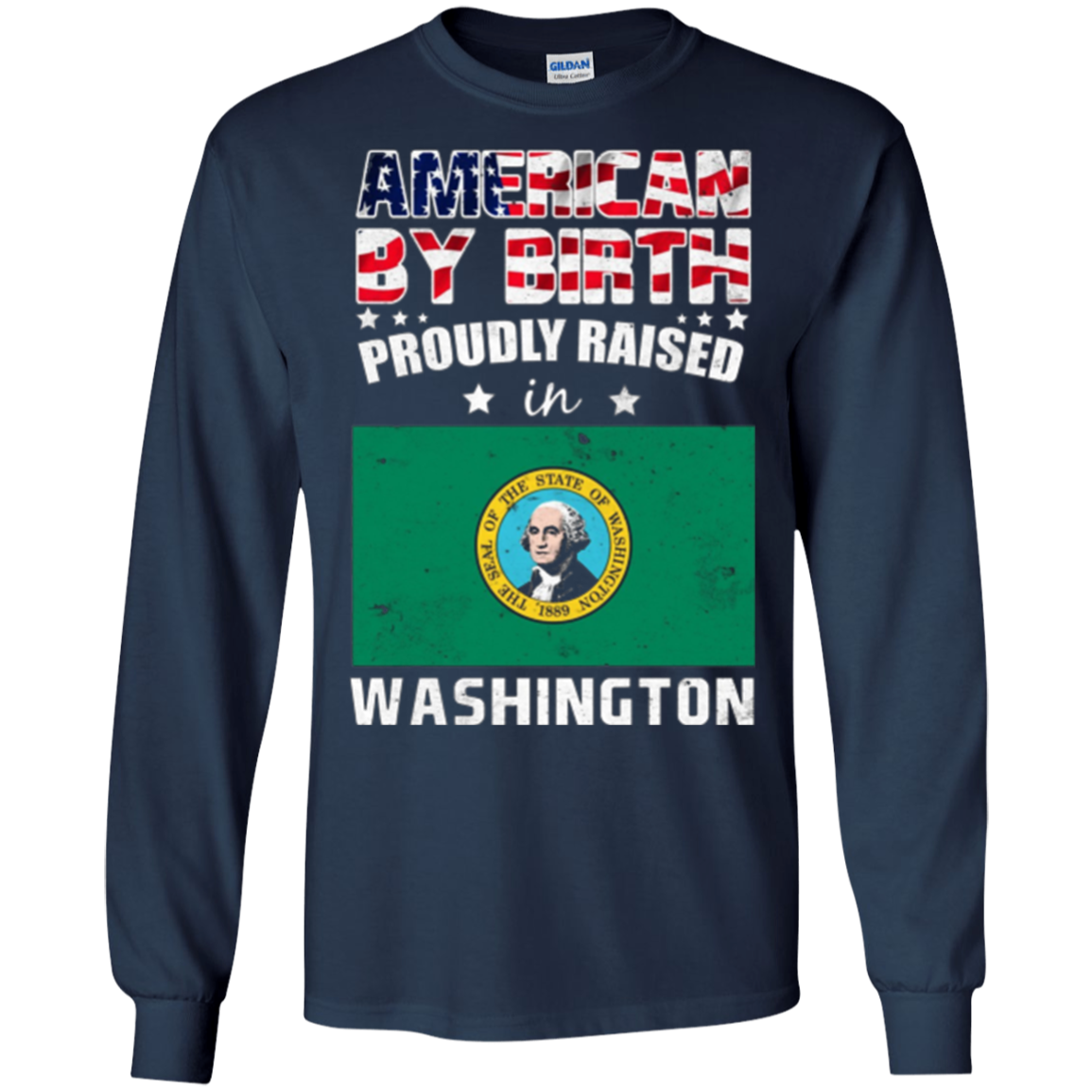 American By Birth Proudly Raised In Washington Flag Shirt