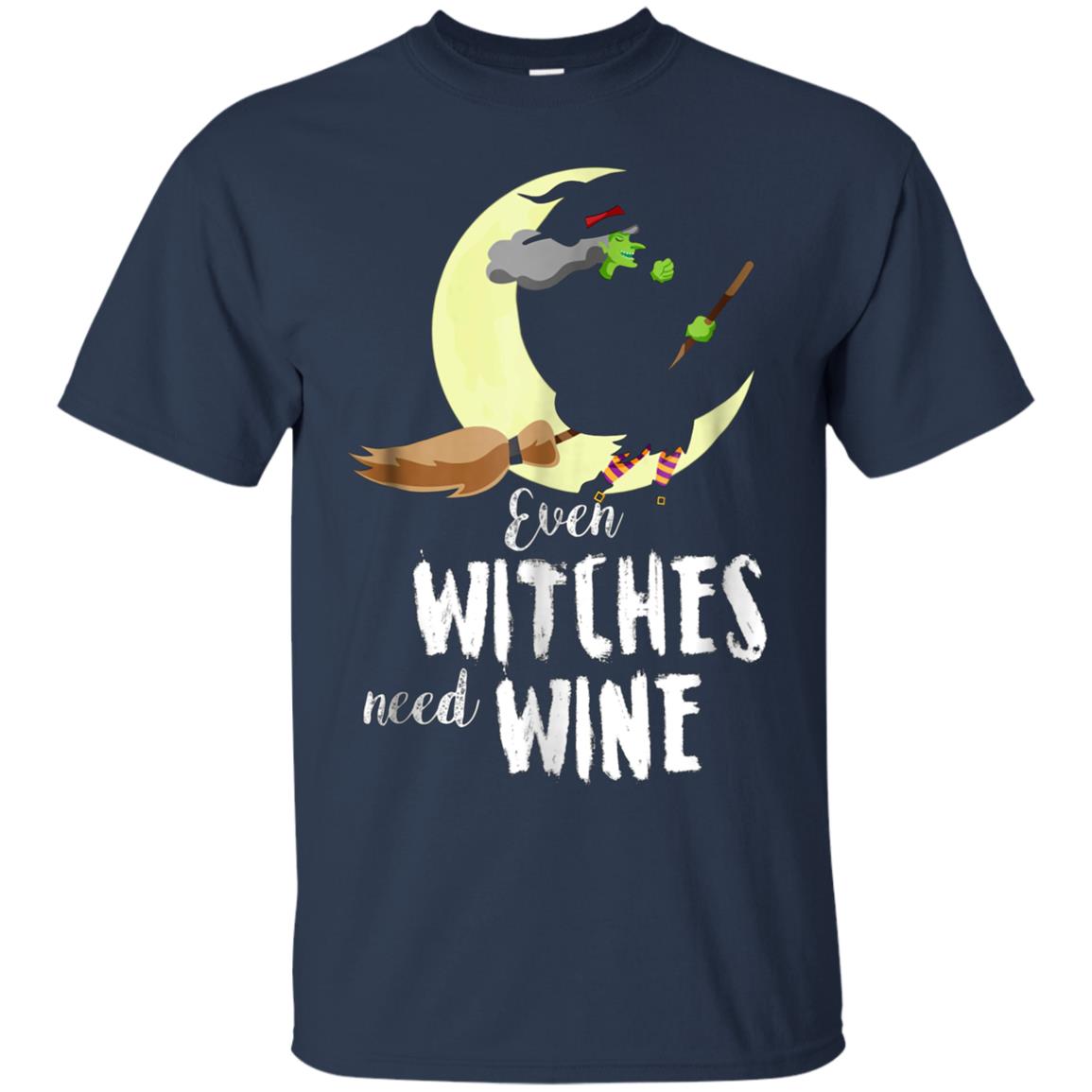 Funny Halloween T Shirt Even Witches Need Wine Shirt