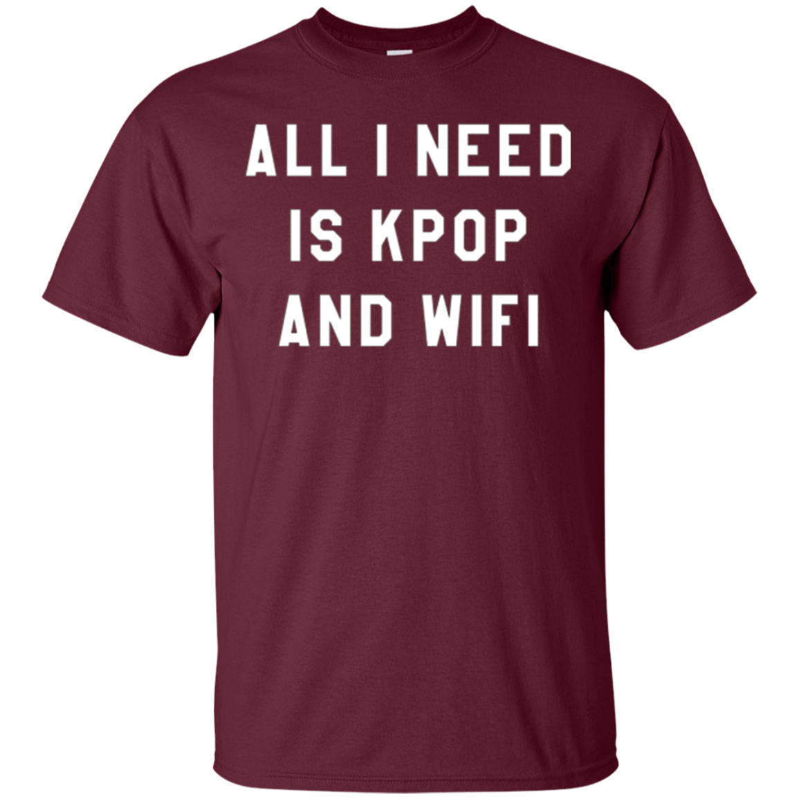 Tout ce dont j’ai besoin est Kpop et Wifi coréen K-Pop Fan Tshirt