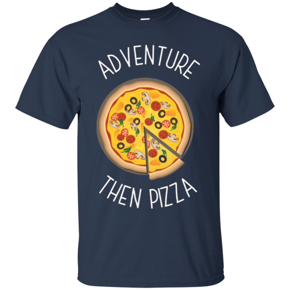 Adventure Then Pizza T-Shirt