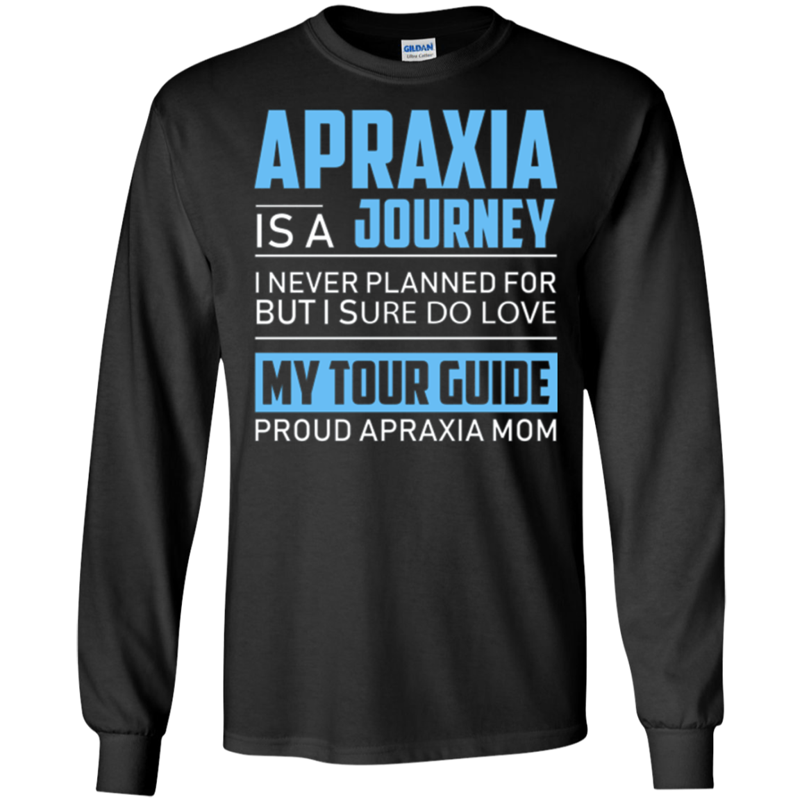 Apraxia Is A Journey I Never Planned T Shirt