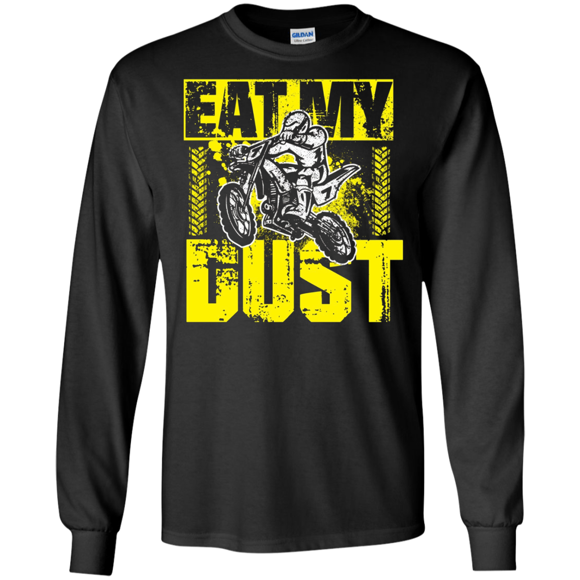 "Eat my dust" Motocross and Dirtbike Shirt