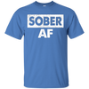 Image of 'Sober AF' Cool Sobriety Shirt