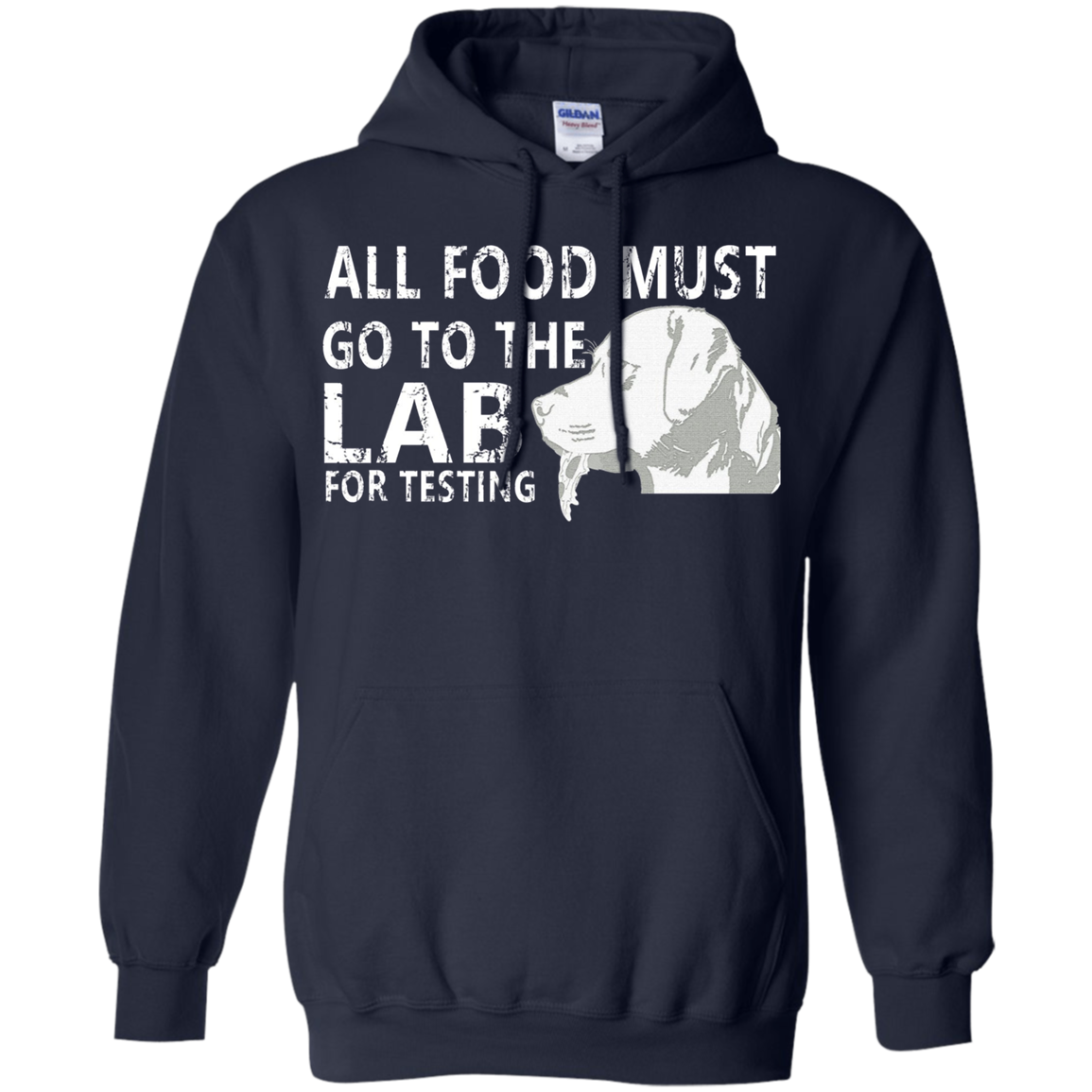 All Food Must Go To The Lab For Testing Dog Gift T-Shirt