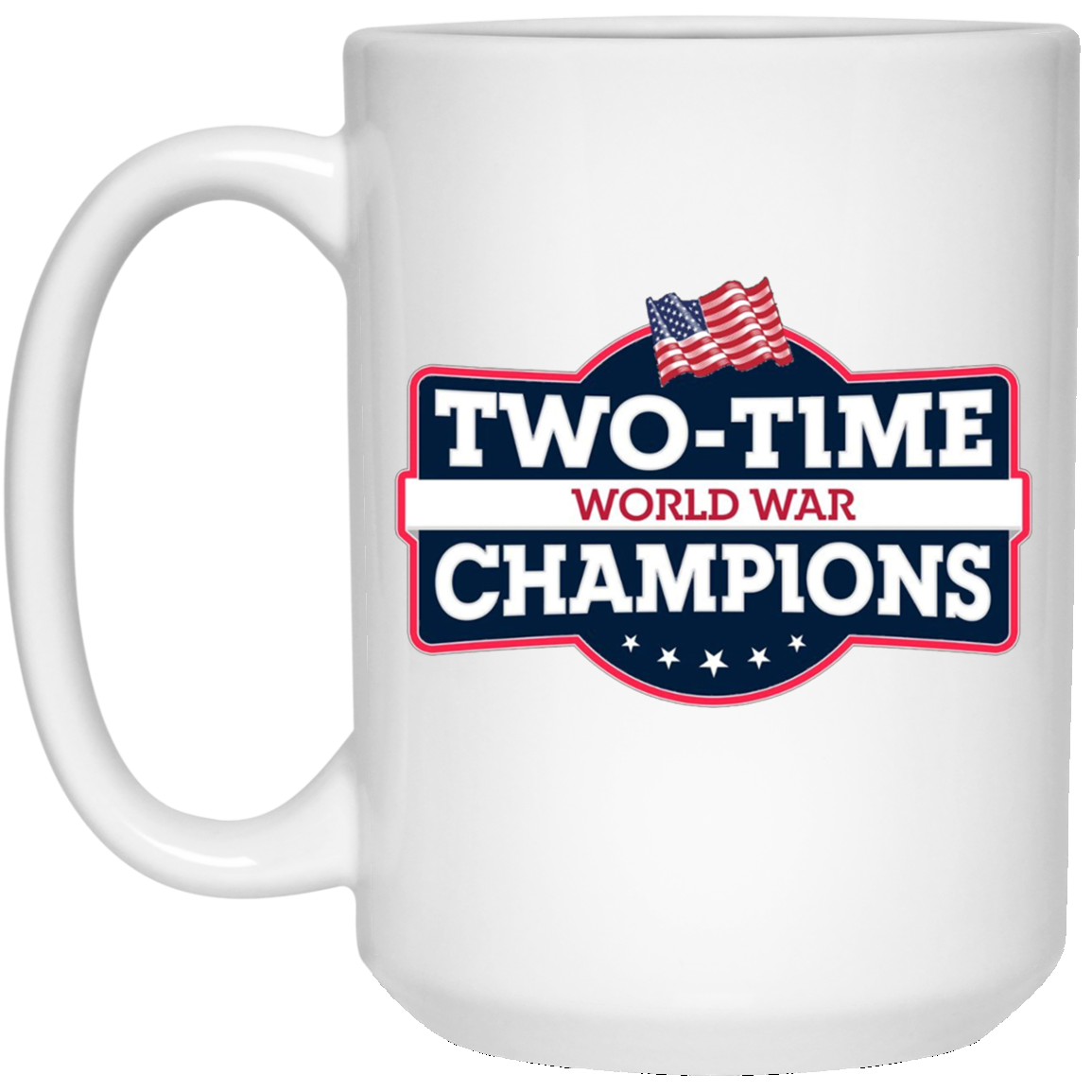 4th Of July Two-Time World War Champs T-Shirt
