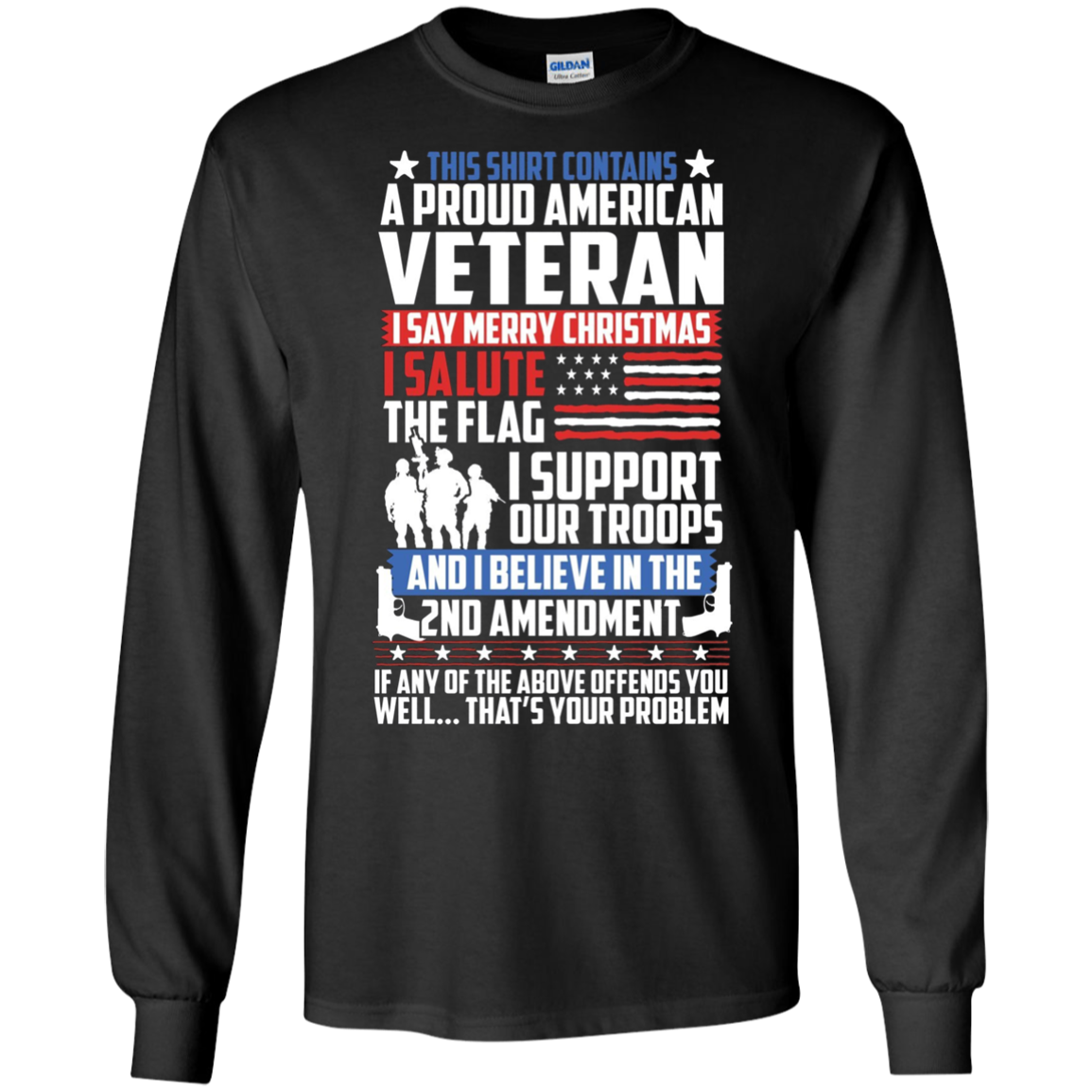 A Proud American Veteran Support Guns Troops Flag LS Shirt