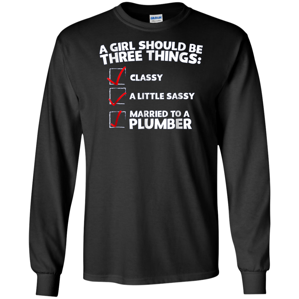 A Girl Should Be Classy Sassy Married to a Plumber T-Shirt