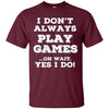 Image of Always Gaming T Shirts. Awesome Gifts for Gamers.