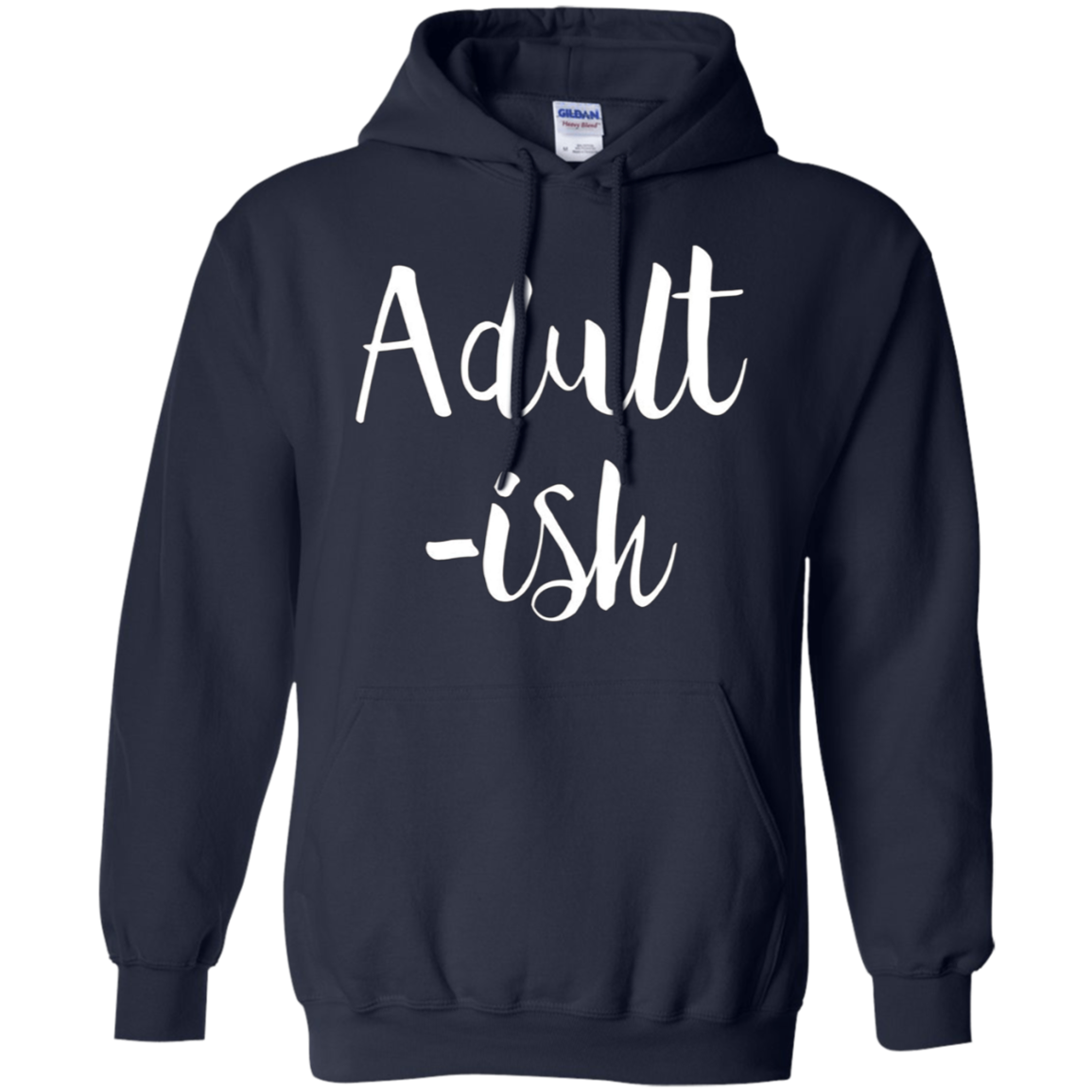 Adult-ish - Funny Sarcastic Quote TShirt
