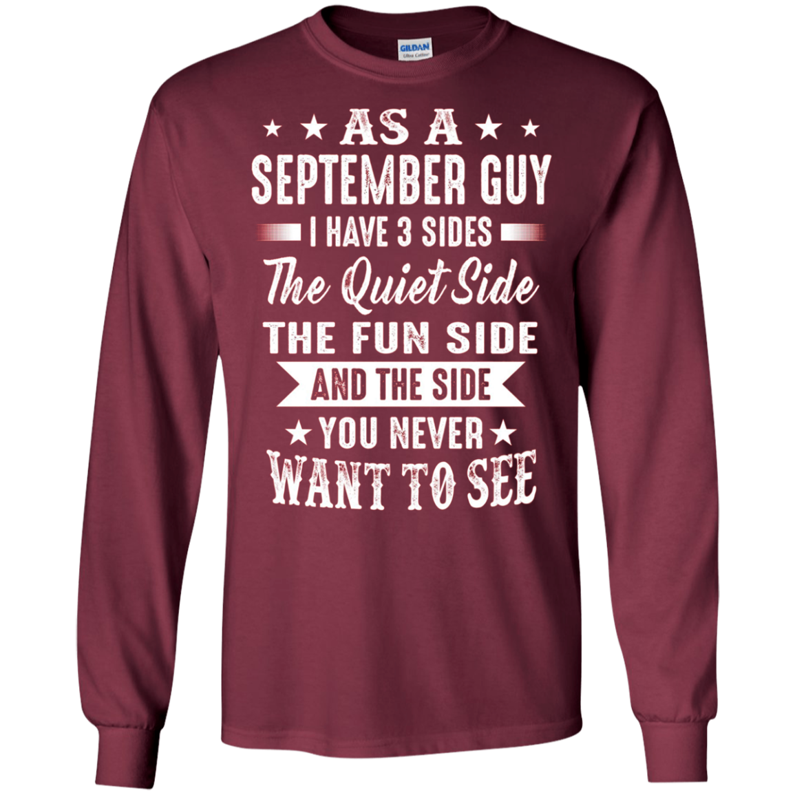 As A September Guy I Have 3 Sides Shirt