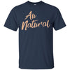 Image of Au Natural Naturalista Afrocentric Hair Pride Tshirt