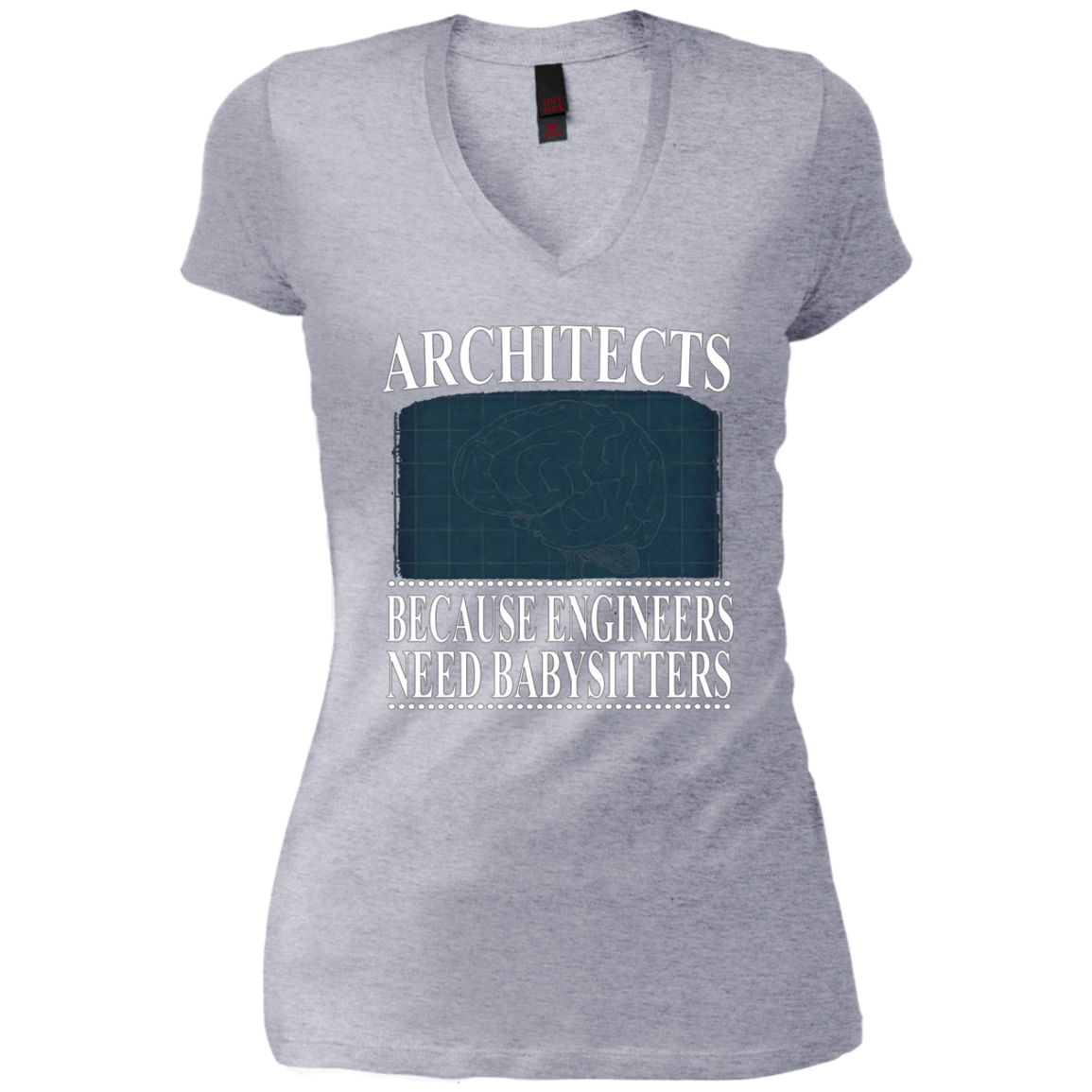 Architects Because Engineers Need Babysitters - Cool T-Shirt