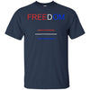 Image of America Independence Day Freedom 4th July Apparel T-Shirt