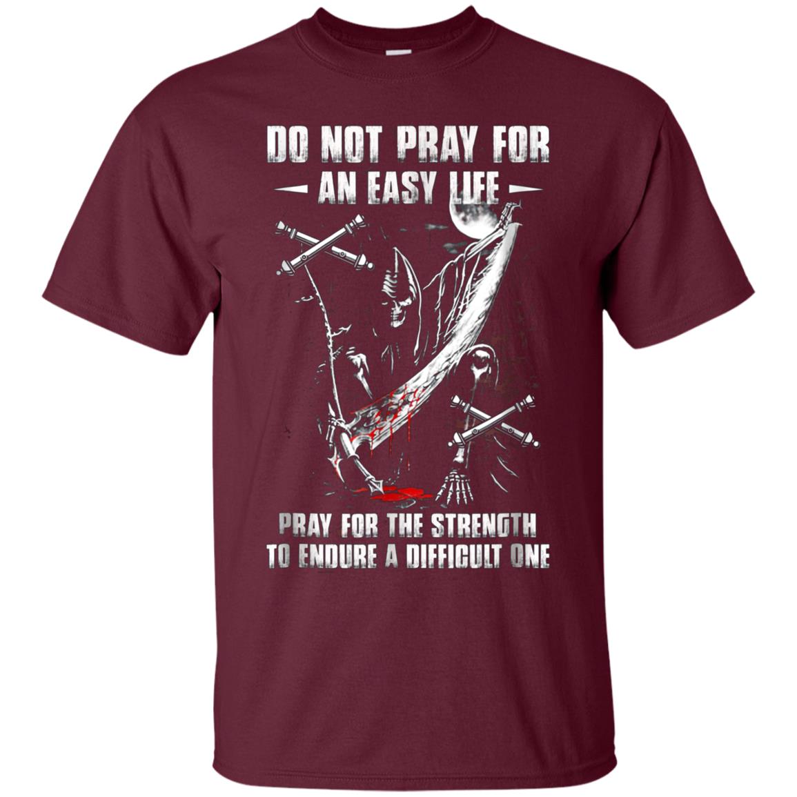 Artilleryman T-shirt , Do Not Pray For An Easy Life