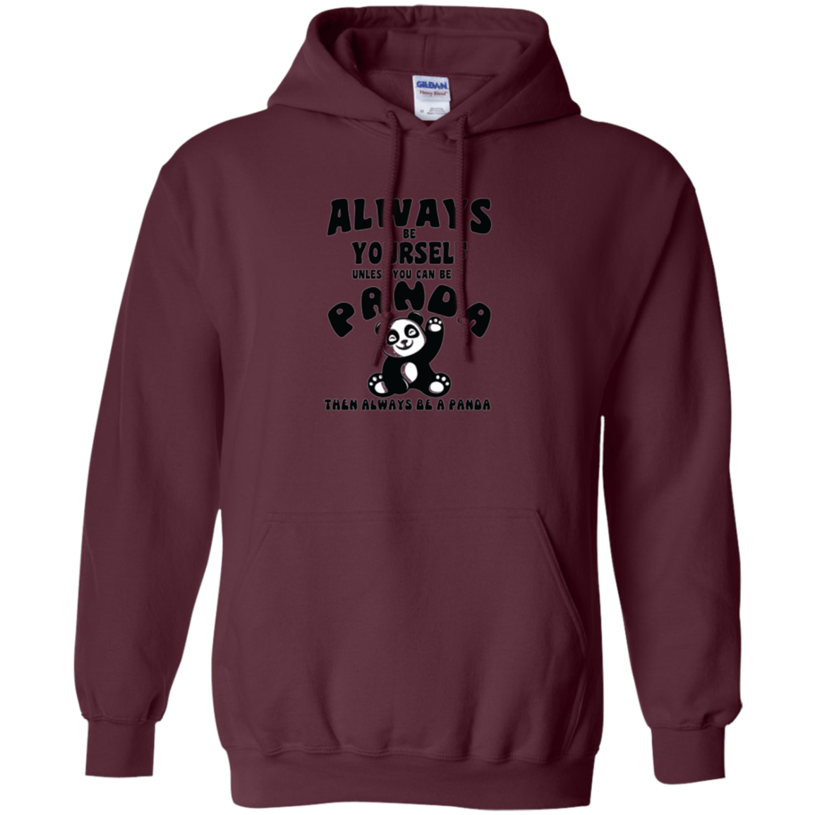 Always Be Yourself Unless You Can Be A Panda Funny Shirt