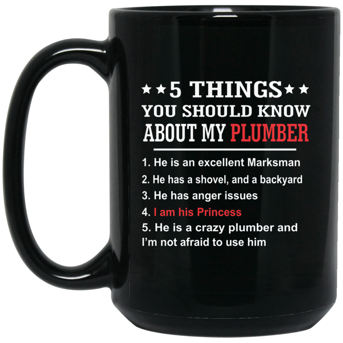 5 Things You Should Know About My Plumber T-shirt