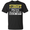 Image of Attention Ladies My Girlfriend Is A Crazy Pisces Funny Tee
