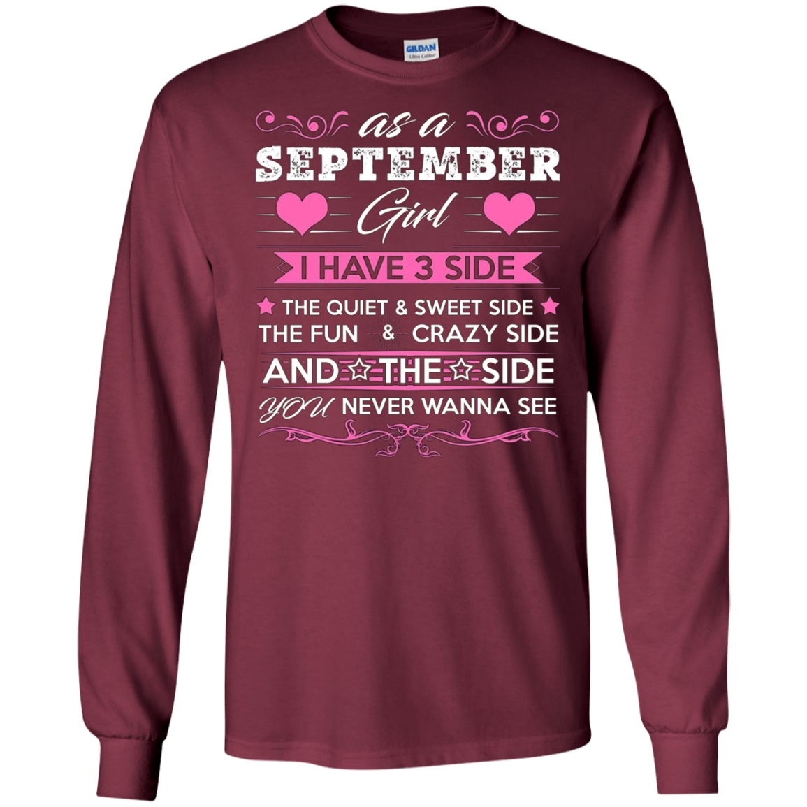 As A SEPTEMBER Girl I Have Three Sides TShirt Birthday Gift