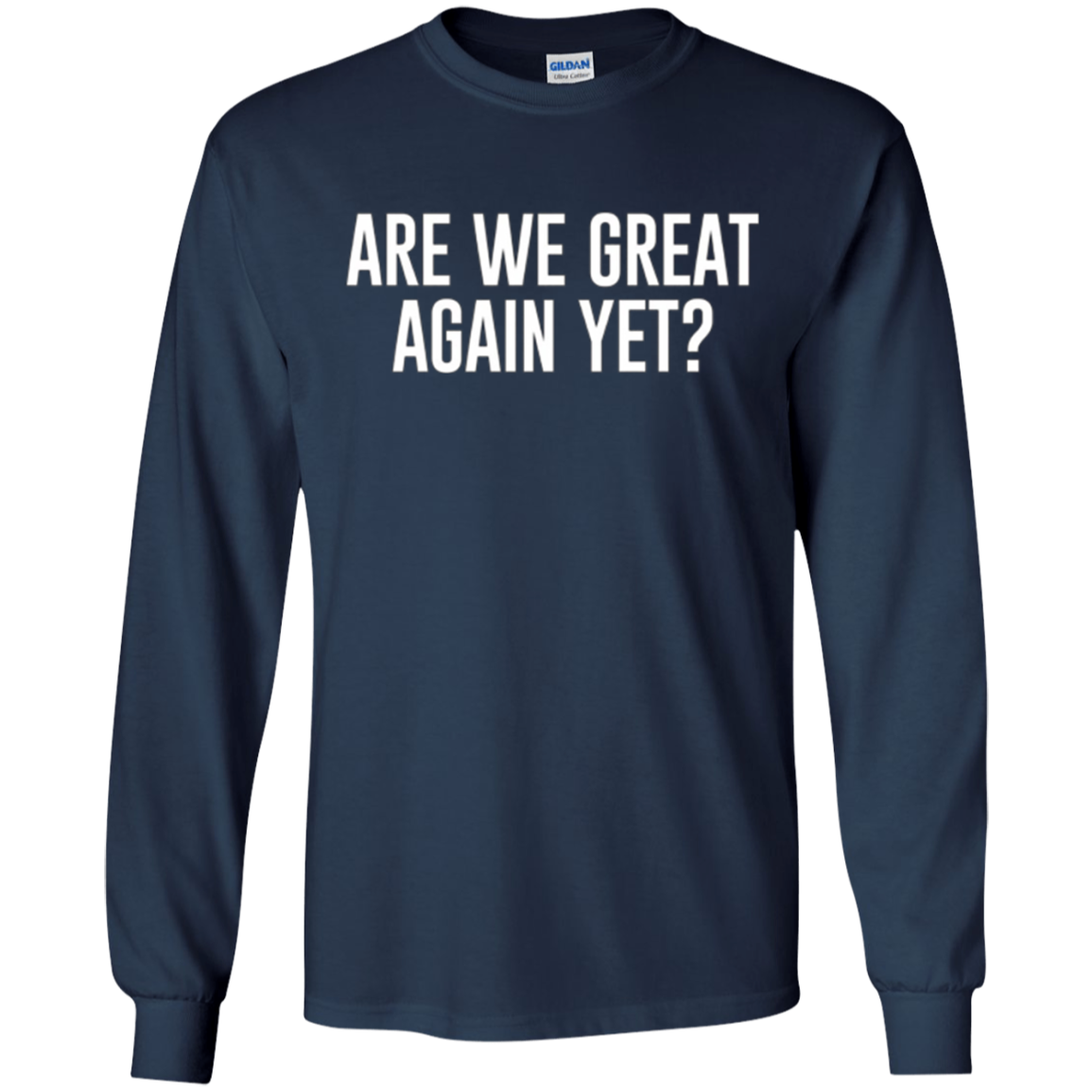 Are We Great Again Yet? - T-shirt