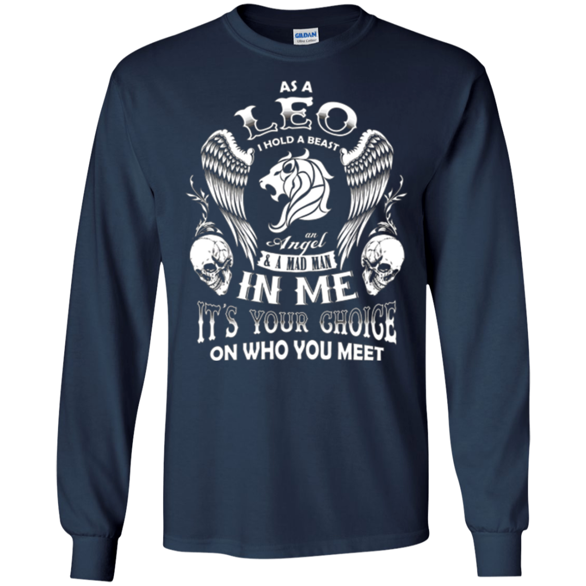 As A Leo I Hold A Beast And An Angel In Me T-Shirt