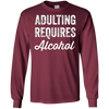Image of Adulting Requires Alcohol T-Shirt - Funny Drinking Lovers