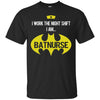 Image of Adult Nurse T-Shirt Am Bat Nurse I Work The Night Shift Shirt