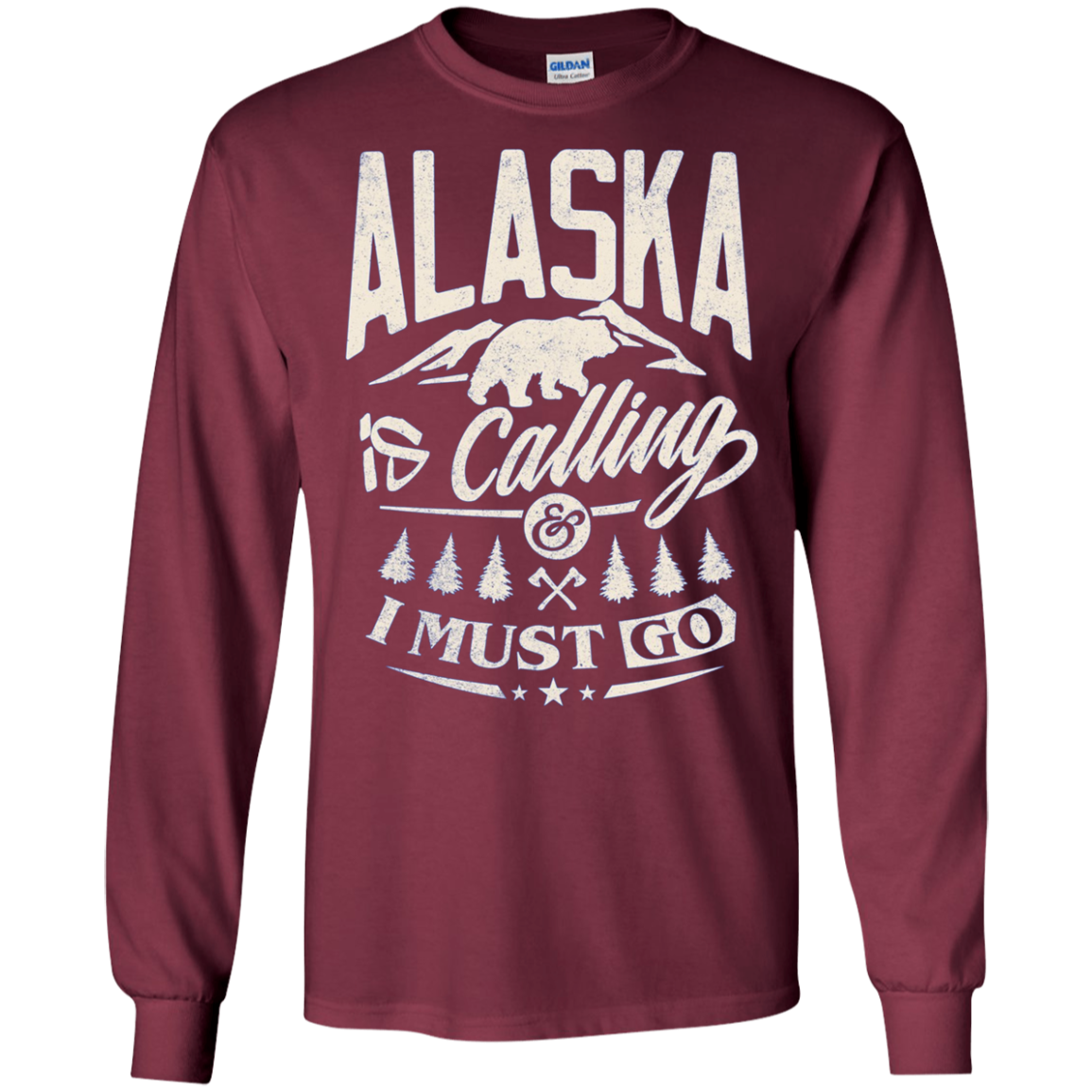 Alaska Shirt - Alaska is calling me and I must go