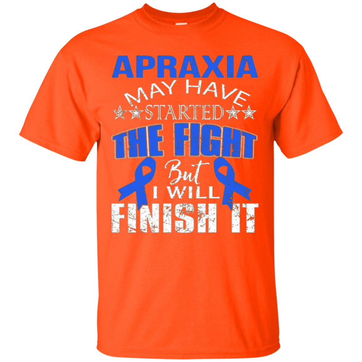 Apraxia started the fight i'll finish it t shirt