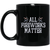 Image of All Fireworks Matter Shirt Independence Day 2018 Tees