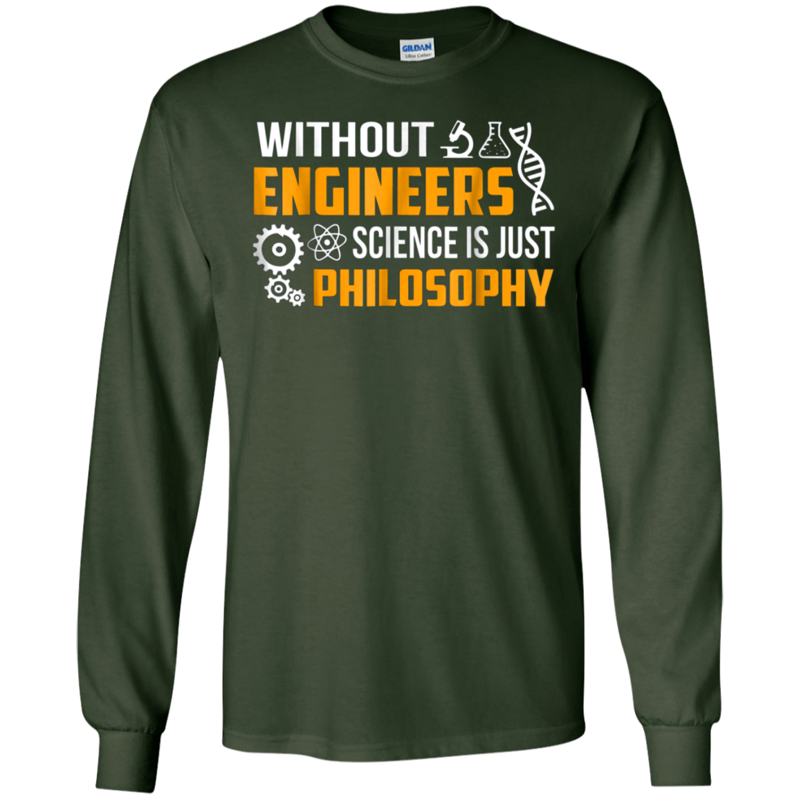 Without Engineers science is just philosophy T-shirt funny
