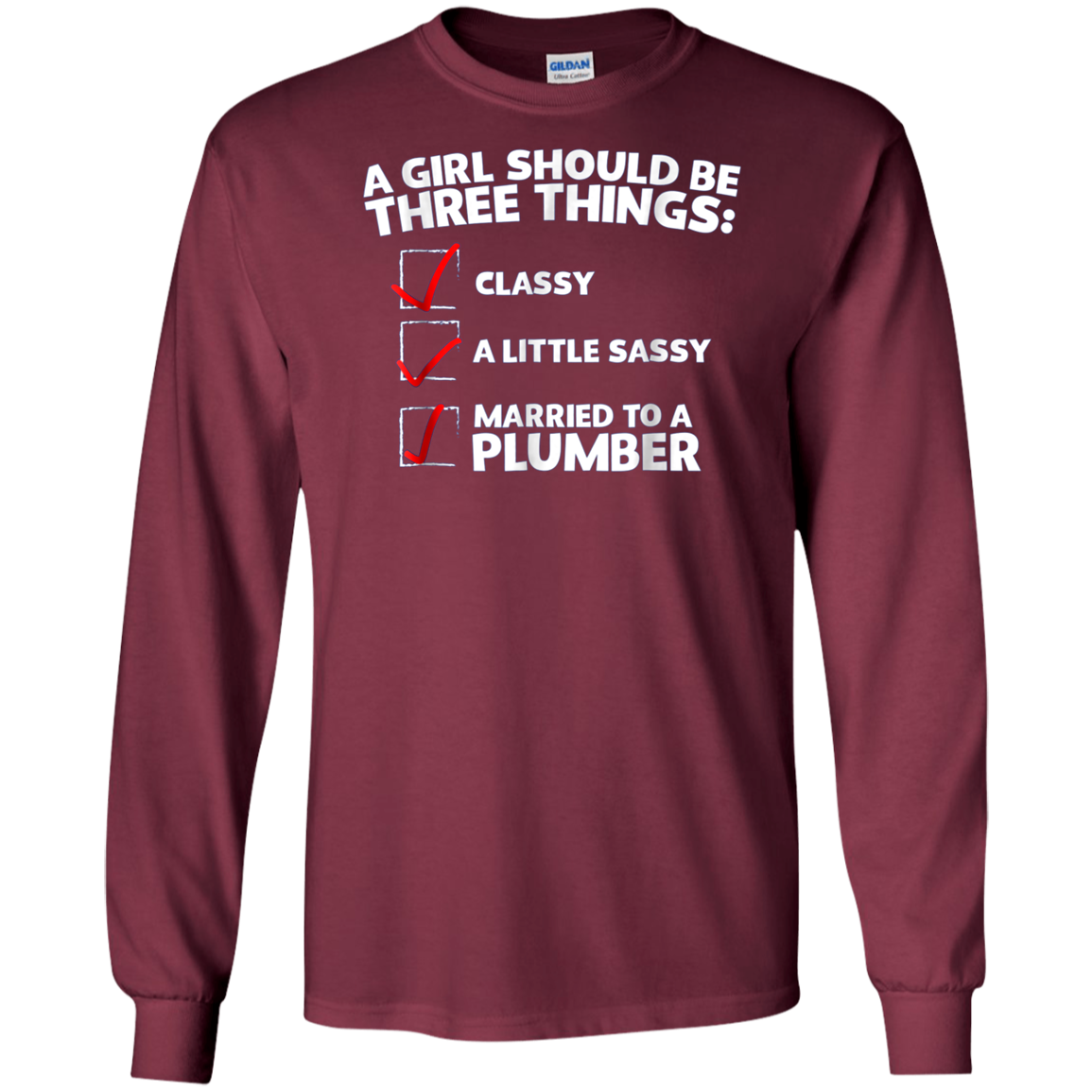 A Girl Should Be Classy Sassy Married to a Plumber T-Shirt