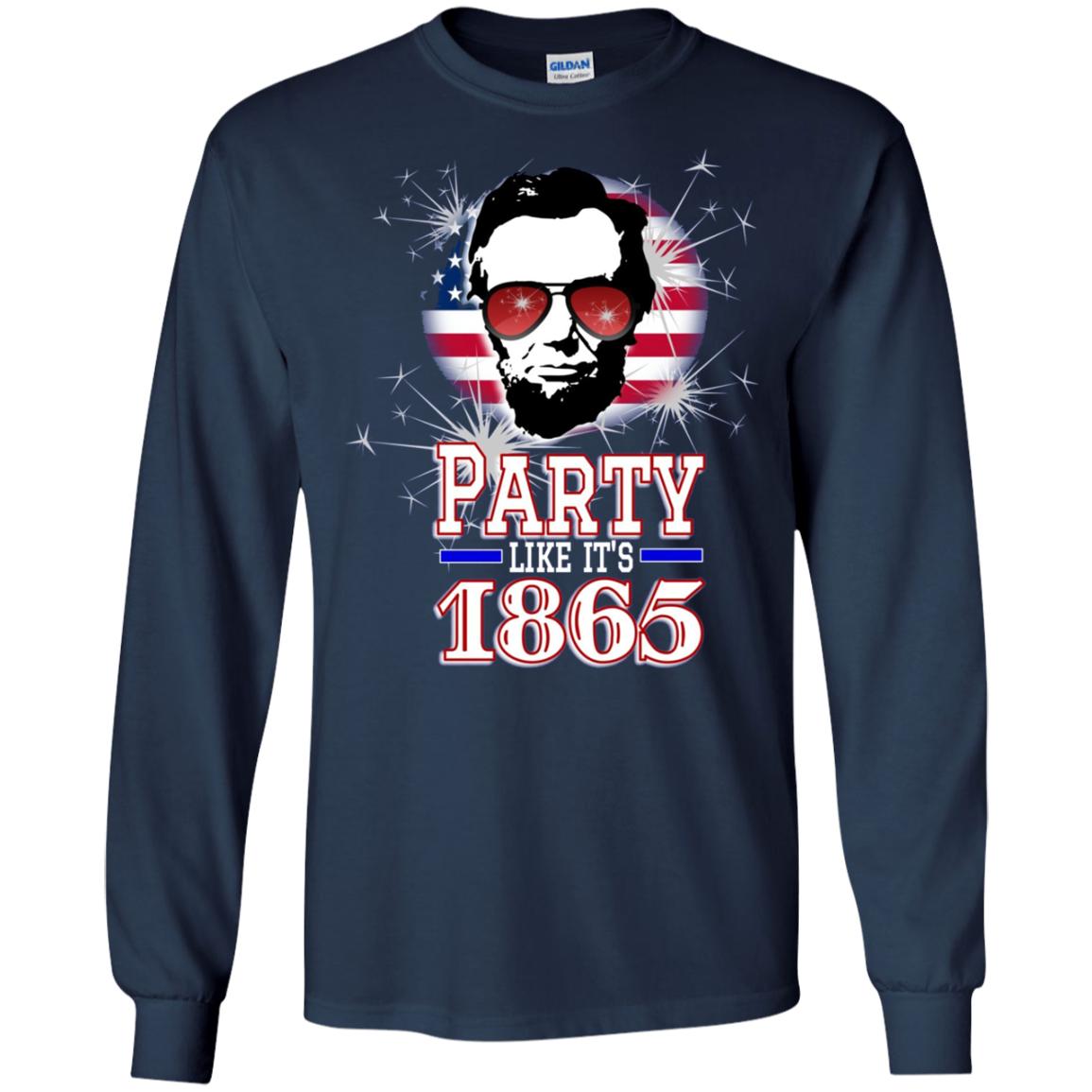 Abraham Lincoln Shirt July 4th Party Like It's 1865 T Shirt