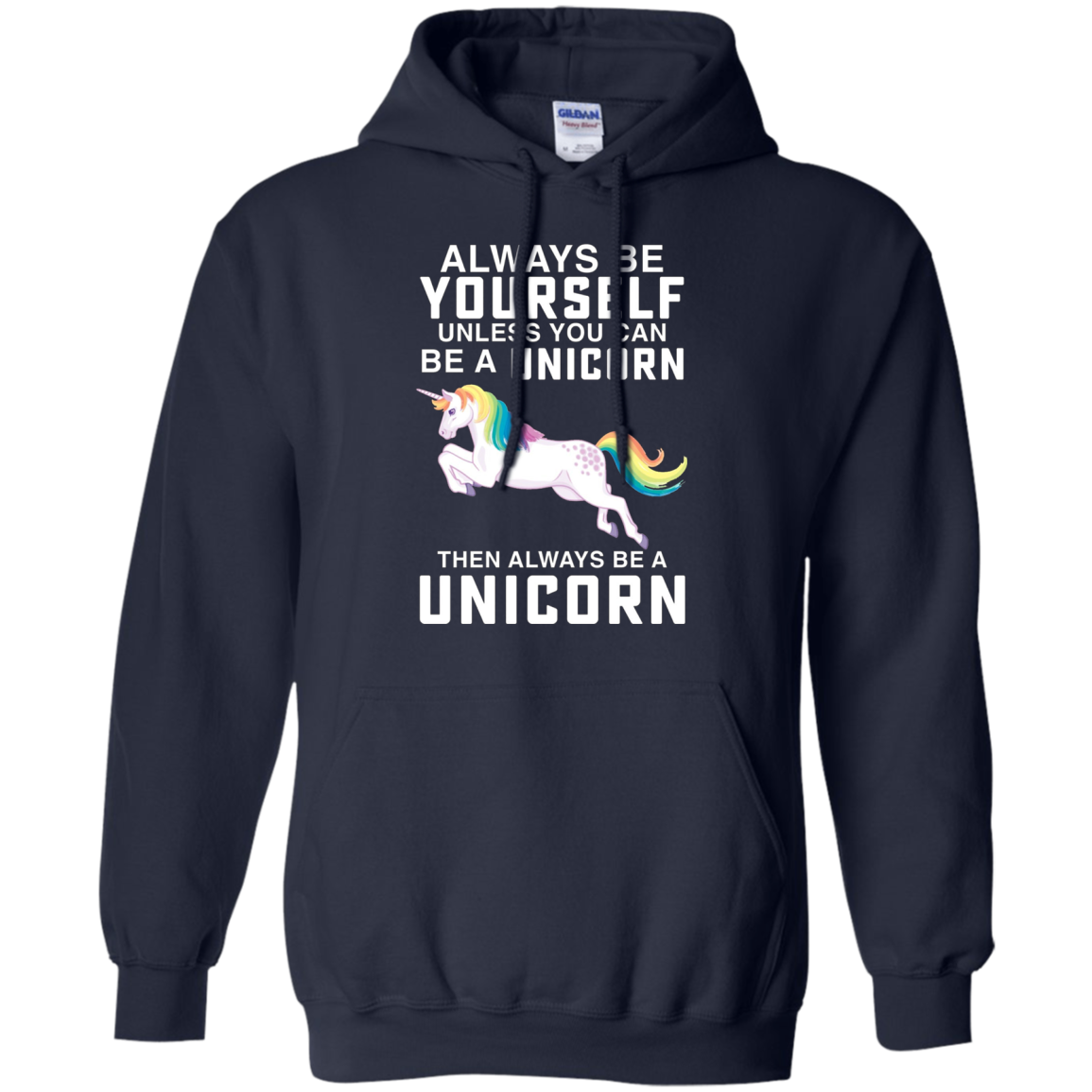 Always be a Yourself Unless you can be a Unicorn T-Shirt
