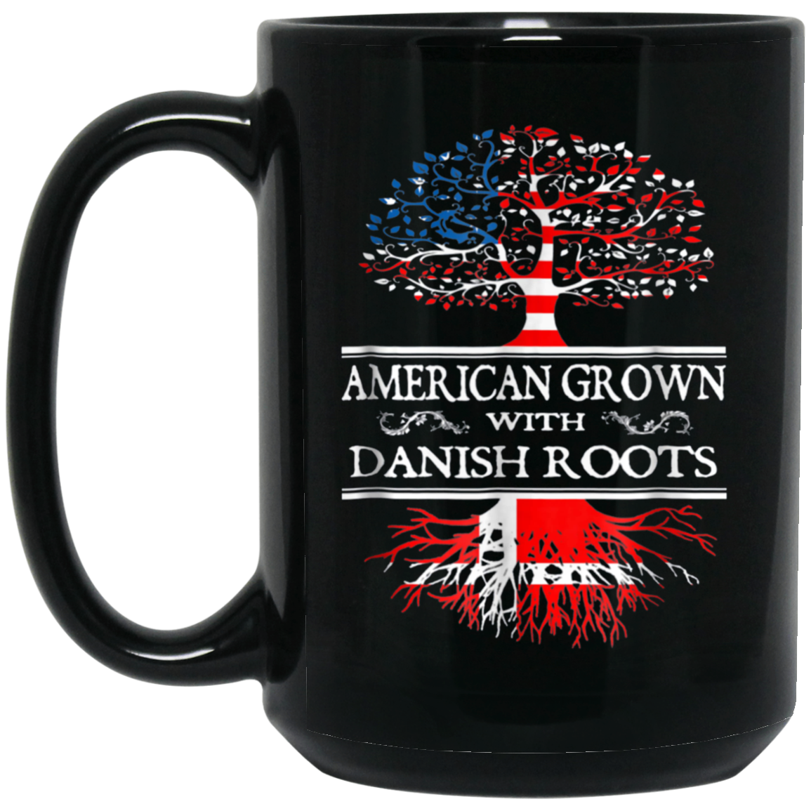 American Grown With Danish Roots T Shirt